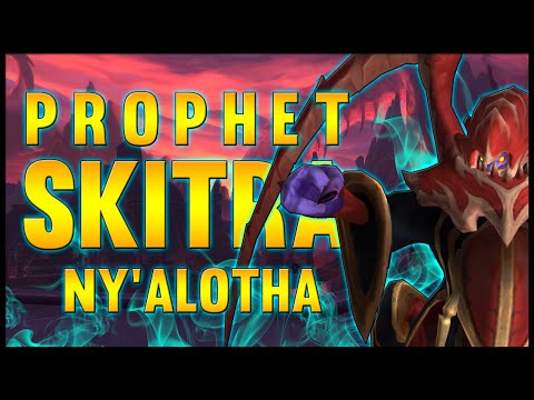 The Prophet Skitra - Ny'alotha, The Waking City - 8.3 PTR - FATBOSS