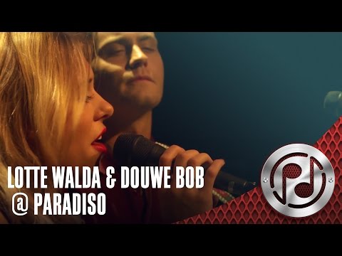 Lotte Walda & Douwe Bob - The Days In September (Live @ Paradiso, Amsterdam)