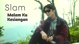 Download lagu Slam - Malam Ku Kesiangan mp3