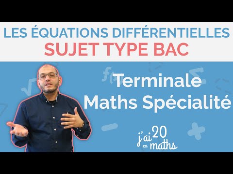 Sujet Type Bac: Les équations différentielles - Terminale Maths Spécialité