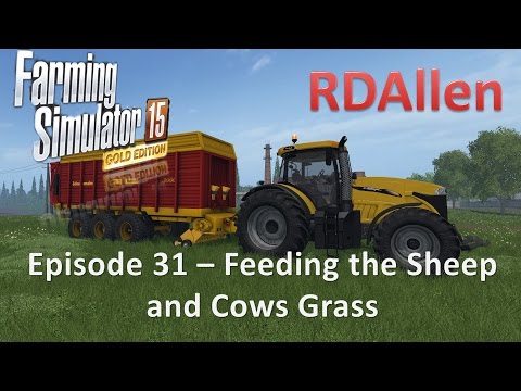 Farming Simulator 15 Gold Edition Sosnovka E31 With Wheel Cam? - Feeding Sheep and Cows