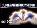DC Super Scenes: Superman Repairs the Sun