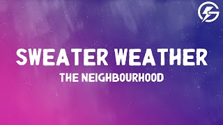 The Neighbourhood - Sweater Weather (Lyrics)