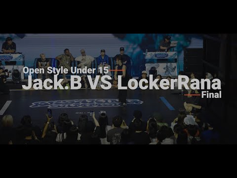 Jack.B VS Locker Rana [Open Style Under 15 Finals] // stance x Breaking Summer
