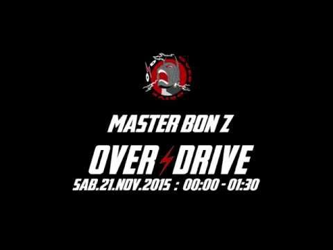 Overdrive 2015 - Master Bon Z