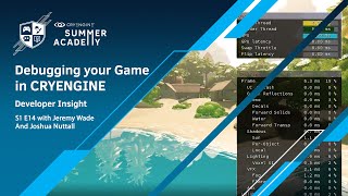 Debugging your Game in CRYENGINE -  CRYENGINE Summer Academy S1E14 - [Developer Insights]