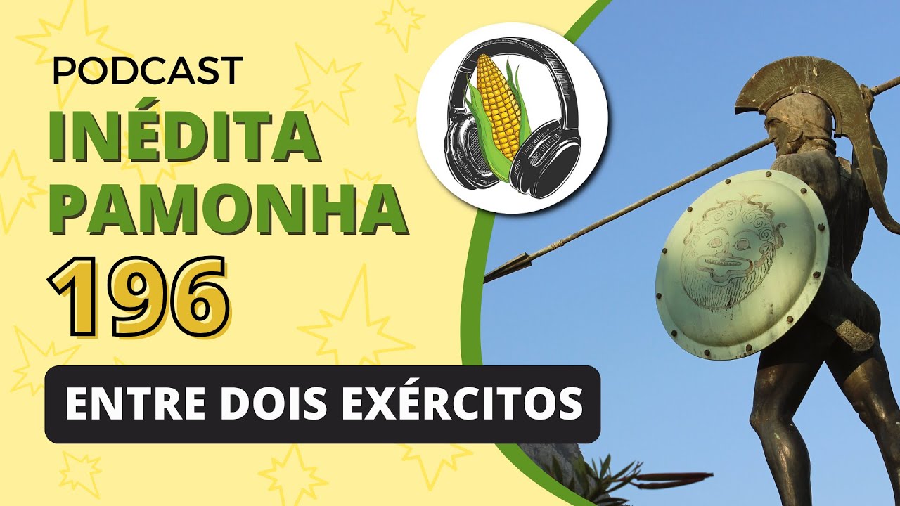 Entre dois exércitos - INÉDITA PAMONHA 196
