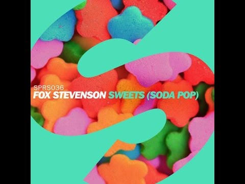 Fox Stevenson - Sweets (Soda Pop) (Original Mix) HQ 1080
