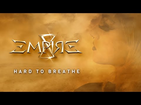 X-EMPIRE -  Hard to Breathe (Official Music Video)