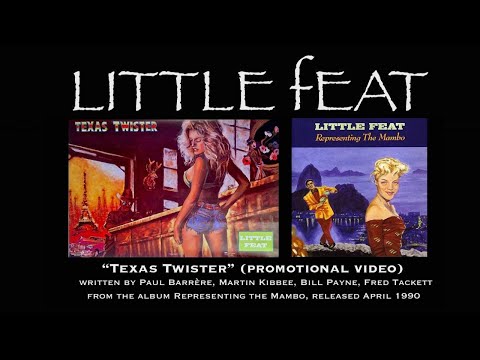 Little Feat - Texas Twister 1990 (Video)
