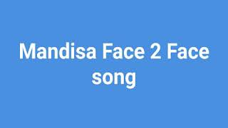 Mandisa Face 2 Face song