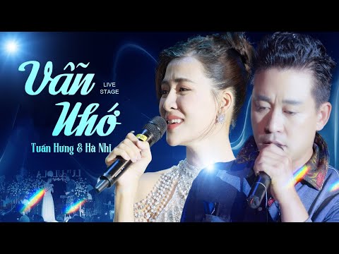 VẪN NHỚ - TUẤN HƯNG & HÀ NHI Khiến Fans "Tan Chảy" Với Màn Song Ca Đỉnh Cao | Live at Lululola Show