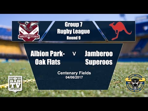 2017 Group 7 RL Round 9 Full Match Replay - Albion Park-Oak Flats Vs Jamberoo Superoos