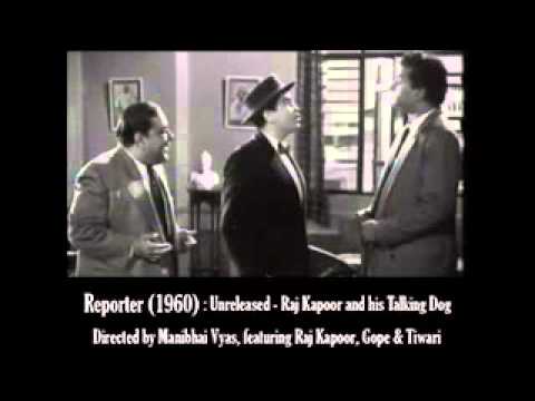 Raj Kapoor & His Talking Dog in Reporter (Unreleased, 1960)