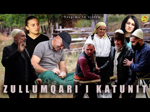 Tregime të vjetra - Zullumqari i katunit