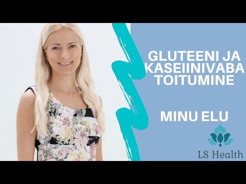 Gluteeni ja kaseiinivaba toitumine – minu elu