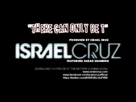 ISRAEL CRUZ- THERE CAN ONLY BE ONE (FEATURING SARAH SHANNON)