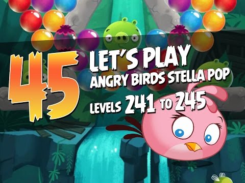 Let's Play Angry Birds Stella Pop - Part 45 - Levels 241 to 245 - Secret Lagoon