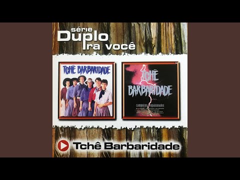 A Saudade Mata a Gente - Tchê Barbaridade