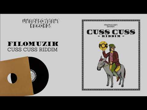 Filomuzik - Cuss Cuss riddim
