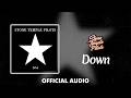 Stone Temple Pilots - Down (Official Audio)