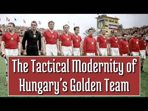 The Tactical Modernity of Hungary's Golden Team