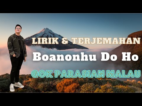 Boanonhu Do Ho - Gok Parasian Malau || Lagu Batak Romantis || Musik Lirik Video & Terjemahan