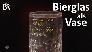 Blumenvase oder Vitrinenstück: Wirtshausbecher | Kunst + Krempel | BR