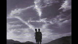 08 ◦ Greenwheel - Faces  (Demo Length Version)