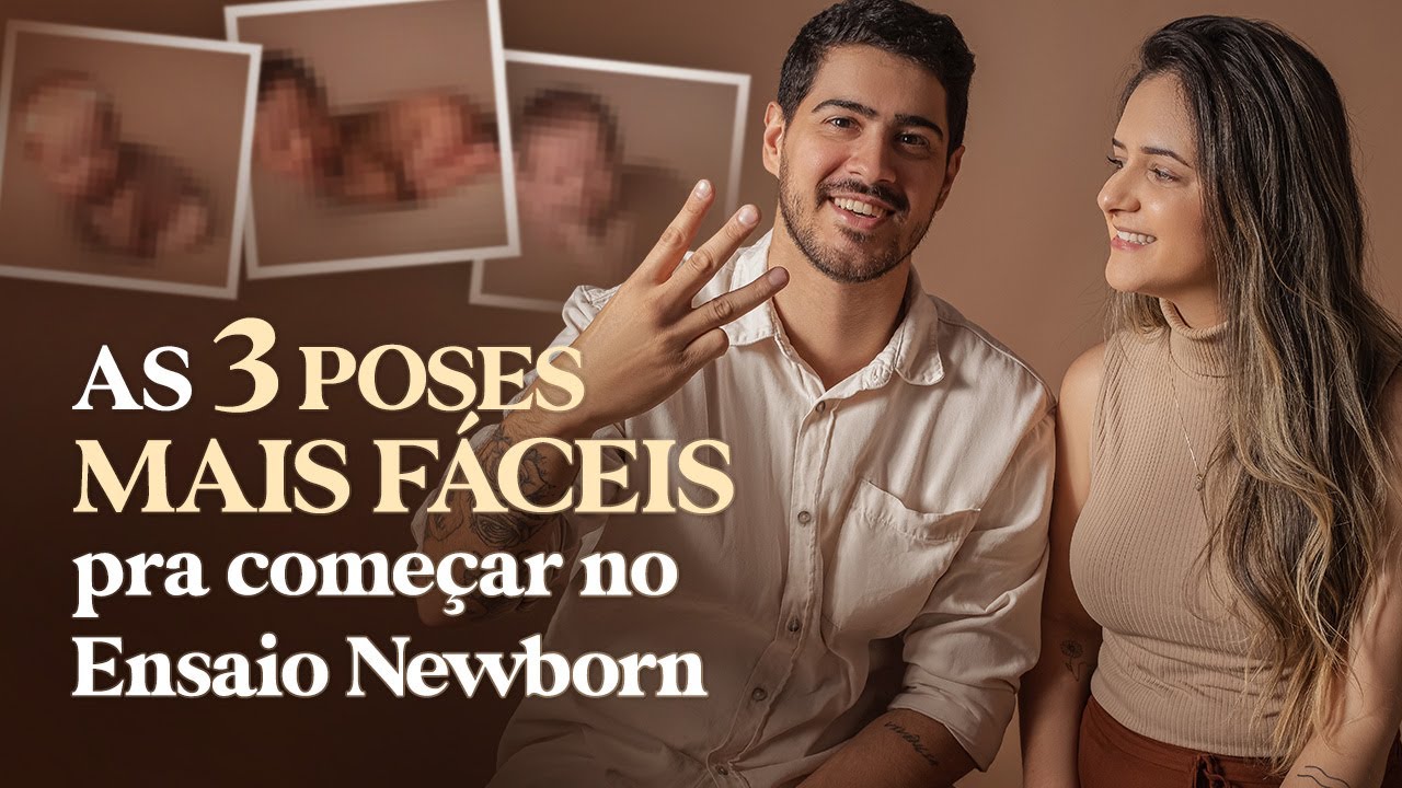 As 3 MELHORES POSES para começar Ensaio Newborn!