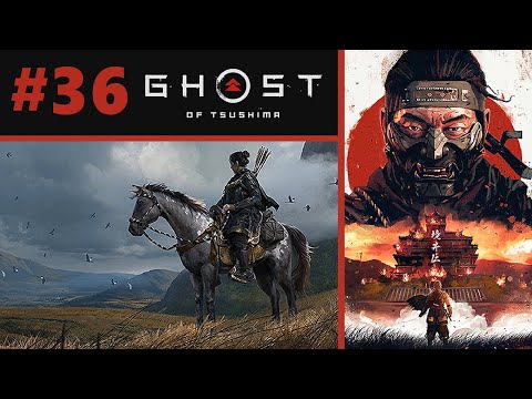 Ghost of Tsushima | 100% Playthrough | Pt 36