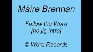 Máire Brennan &#39;Follow the Word [Celtic remix - no jig intro]