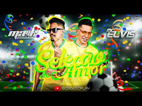 MC ELVIS E MAYK PANCADÃO - SELEÇÃO DO AMOR - CD BATIDÃO ROMÂNTICO 2018