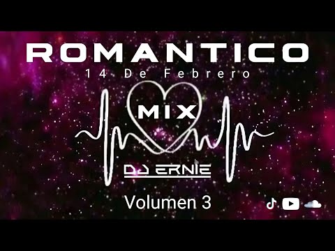 Romantico mix vol 3 14 De Febrero DJ Ernie