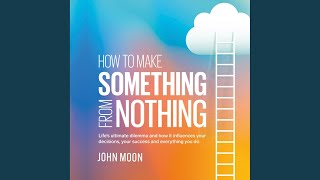 Conclusion.6 - How to Make Something from Nothing