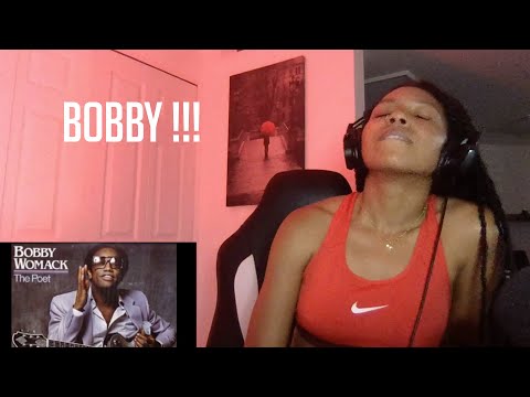 FIRST TIME HEARING Bobby Womack-  If You Think You're Lonely Now Reaction