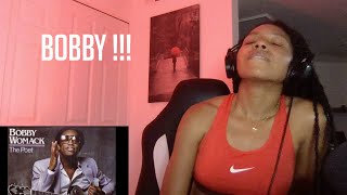 FIRST TIME HEARING Bobby Womack-  If You Think You&#39;re Lonely Now Reaction
