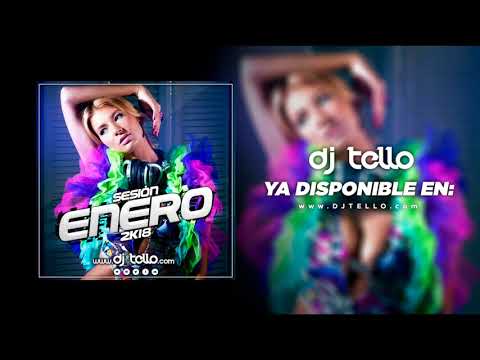 13. Dj Tello - Sesion Enero 2018