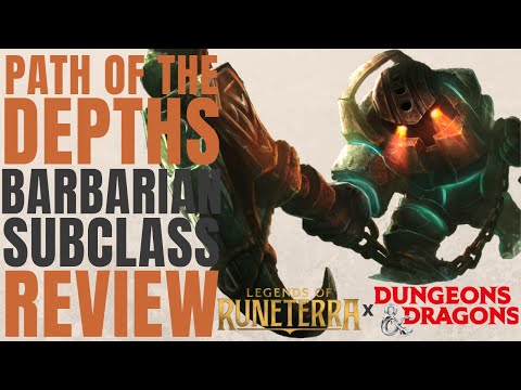 NEW Path of the Depths Barbarian (League of Legends Runeterra Crossover) - D&D 5e Subclass Series