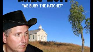Mike Lott - We Bury The Hatchet