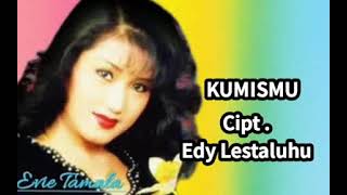 Download lagu KUMISMU - EVI TAMALA mp3 Download lagu KUMISMU - EVI TAMALA mp3