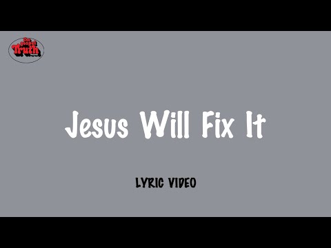Reverend Lee Jackson - Jesus Will Fix It (Official Lyric Video)