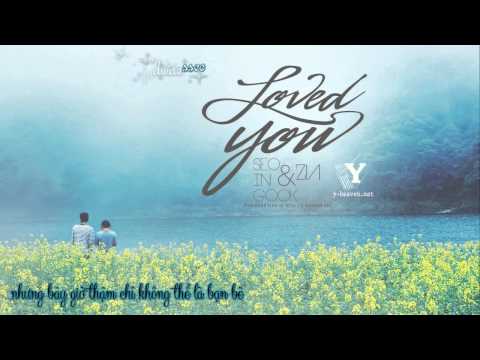 [Vietsub] Loved You - Seo In Guk & ZIa