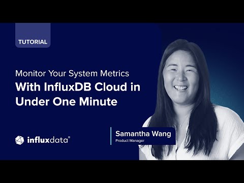 Monitor Your System Metrics With InfluxDB Cloud in Under One Minute