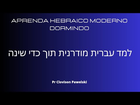 Aprenda Hebraico Moderno Dormindo 8°Edição