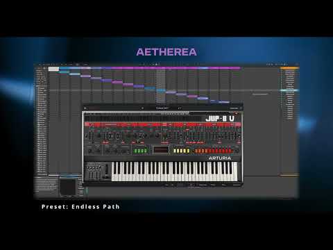 Aetherea  for Arturia Jup-8 V4  (Preset Walkthrough Part 2)
