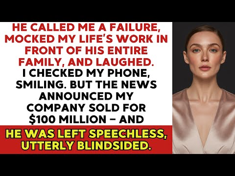 He Called Me a “Failure” in Front of His Family — Then Froze When My $100M Deal Made Headlines…