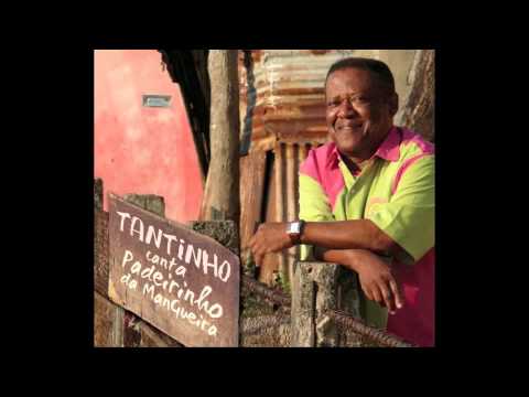 Tantinho da Mangueira - Se Manda Mané