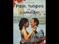 Pain Tulipes Et Comédie