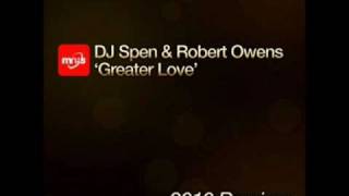 DJ Spen & Robert Owens - A Greater Love (DJ Meme Classic Mix)